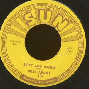 Billy Adams - Betty And Dupree b-w Got My Mojo Workin' (45rpm