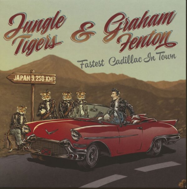 Jungle Tigers - Jungle Tigers And Graham Fenton - Fastest Cadillac In Town (7inch