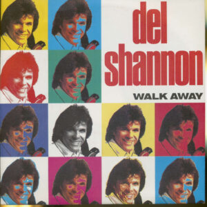 Del Shannon - Walk Away - Nobody's Business (PS