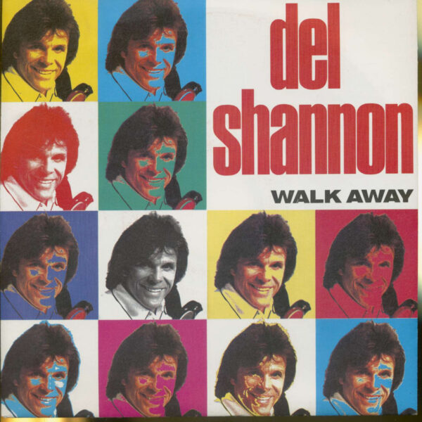 Del Shannon - Walk Away - Nobody's Business (PS