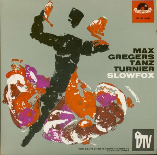 Max Greger's Dance Orchester - Max Gregers Tanz Turnier - Slowfox (7inch