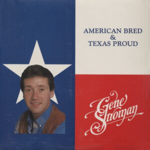 Gene Stroman - American Bred & Texas Proud