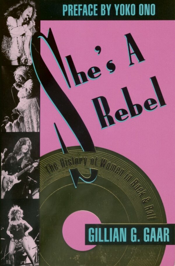 Gillian G. Gaar - She's a Rebel - History of Women in Rock and Roll (PB)