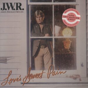 John Wesley Ryles - Love's Sweet Pain (LP)