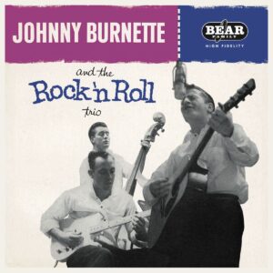 Johnny Burnette - Johnny Burnette & The Rock & Roll Trio ( LP