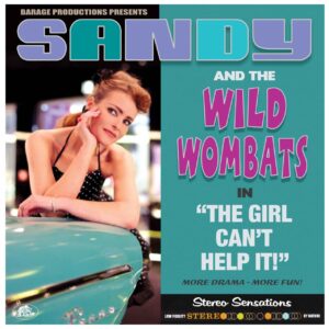 Sandy & The Wild Wombats - The Girl Can't Help It (LP