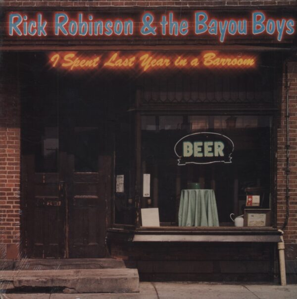 Rick Robinson - I Spent Last Year In A Barroom