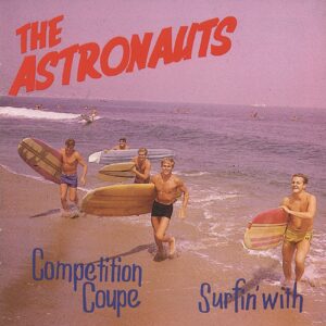 The Astronauts - Surfin' With - Competition Coupe (CD)