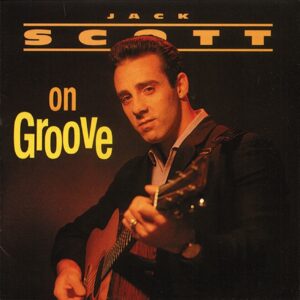 Jack Scott - Scott On Groove (CD)