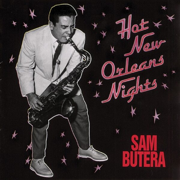 Sam Butera - Hot New Orleans Nights (CD)