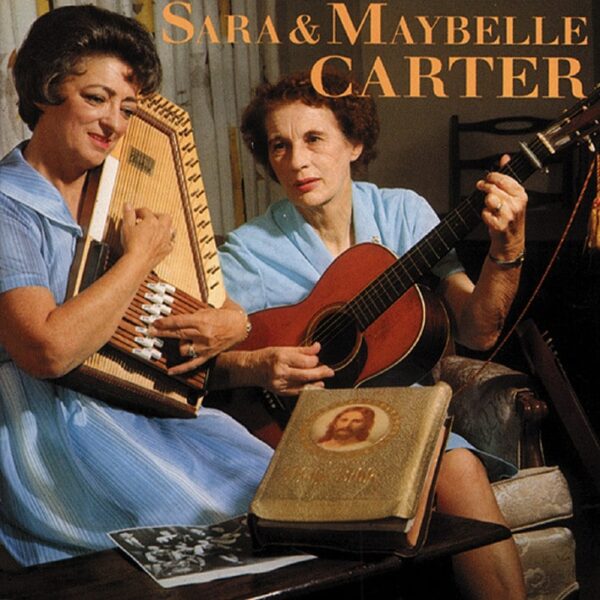 Sara & Maybelle Carter - Sara & Maybelle (CD)