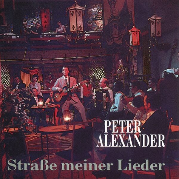 Peter Alexander - Strasse meiner Lieder 1958-1965 (CD)