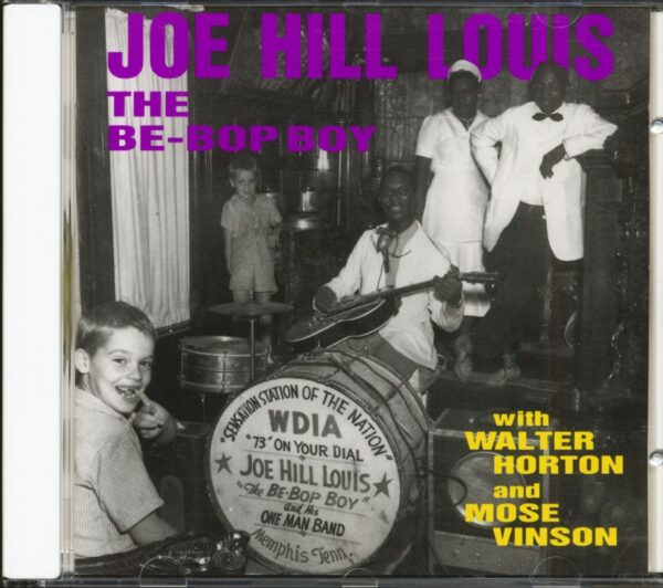 Joe Hill Louis - The Be-Bop Boy with Walter Horton and Mose Vinson (CD)