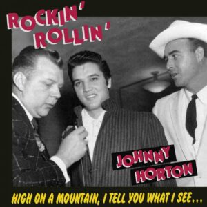 Johnny Horton - Rockin' Rollin' Johnny Horton