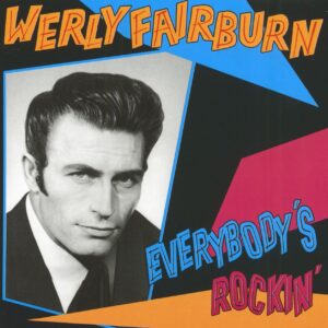 Werly Fairburn - Everybody's Rockin' (CD)