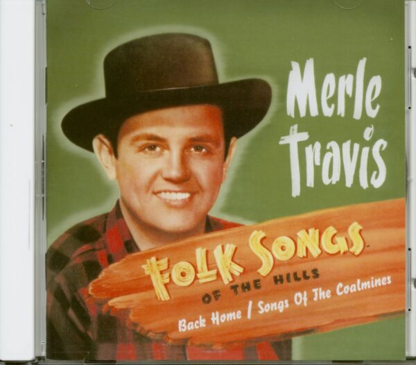 Merle Travis - Folksongs Of The Hills: Back Home - Songs Of The Coalminers (CD)