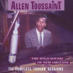 Allen Toussaint - The Wild Sound Of New Orleans (CD)