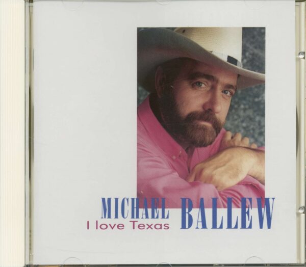 Michael Ballew - I Love Texas (CD)