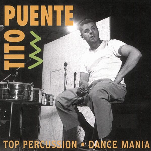 Tito Puente - Top Percussion - Dance Mania (CD)