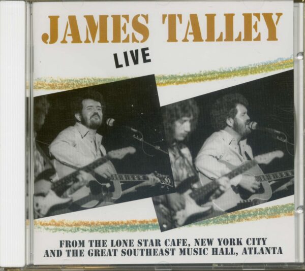 James Talley - Live - From The Lone Star Cafe & The Great Southeast Music Hall (CD)