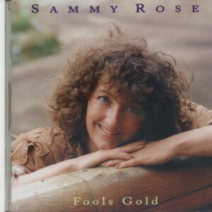 Sammy Rose - Fools Gold (CD)