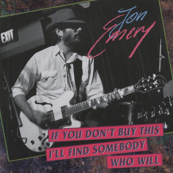 Jon Emery - If You Don't Buy This