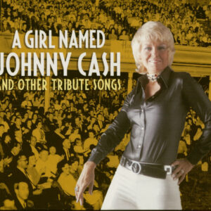 Various - A Girl Named Johnny Cash And Other Tribute Songs (CD)