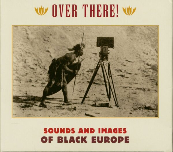 Various - History - Over There! Sounds And Images From Black Europe (3-CD)