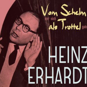 Heinz Erhardt - Vom Schelm