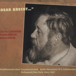 Charles Laughton & Bertold Brecht & Hanns Eisler - Dear Brecht... (2-CD)