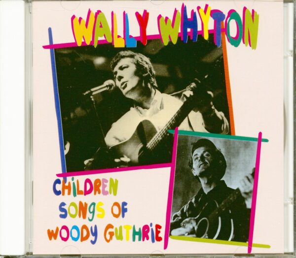 Wally Whyton - Children Songs Of Woody Guthrie (CD)