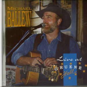 Michael Ballew - Live At Gruene Hall (CD)