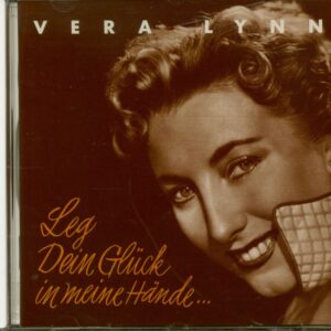 Vera Lynn - Leg dein Glück in meine Hände (CD)