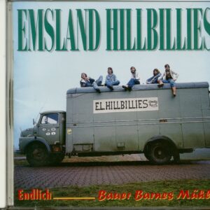 EMSLAND HILLBILLIES - Endlich - Bauer Barnes Mühle (CD)