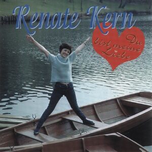 Renate Kern - Du bist meine Liebe (CD)