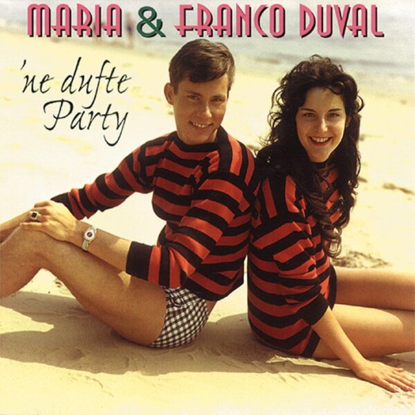 Maria & Franco Duval - ne dufte Party