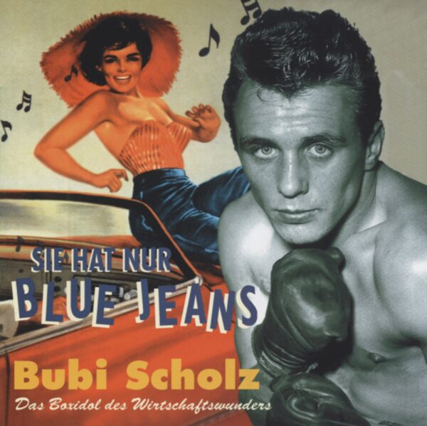 Bubi Scholz - Sie hat nur Blue Jeans (CD)