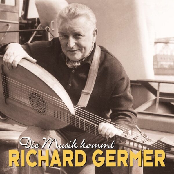 Richard Germer - Die Musik kommt