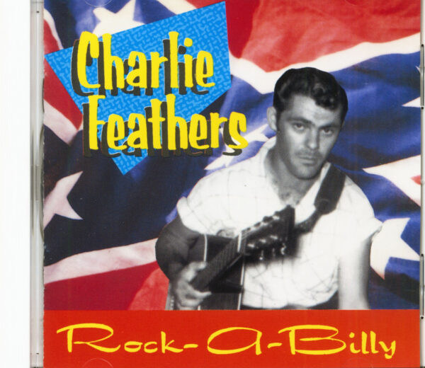 Charlie Feathers - Rock-A-Billy (CD)