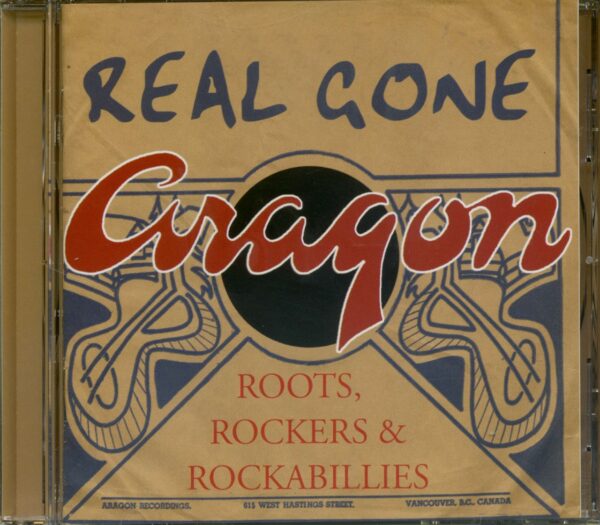 Various - Record Label Profiles - Real Gone Aragon - Roots Rockers & Rockabilly