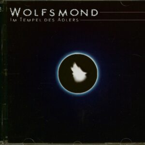 WOLFSMOND - Im Tempel des Adlers (CD)