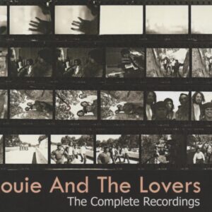 LOUIE AND THE LOVERS - The Complete Recordings