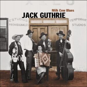 Jack Guthrie - Milk Cow Blues