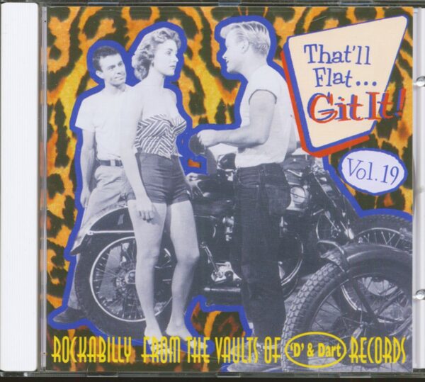 Various - That'll Flat Git It! - Vol.19 - Rockabilly From The Vaults Of D & Dart Records (CD)