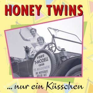 Die Honey Twins - ...nur ein Küsschen