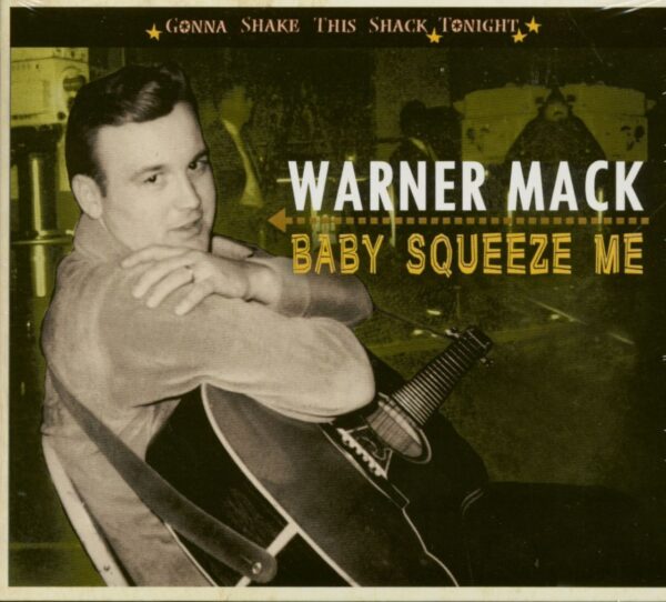 Warner Mack - Baby Squeeze Me - Gonna Shake This Shack Tonight (CD)