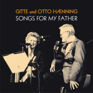 Gitte Haenning - Songs For My Father (CD)