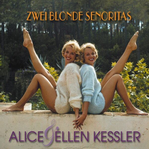 Kessler Zwillinge - Zwei blonde Senoritas (CD)