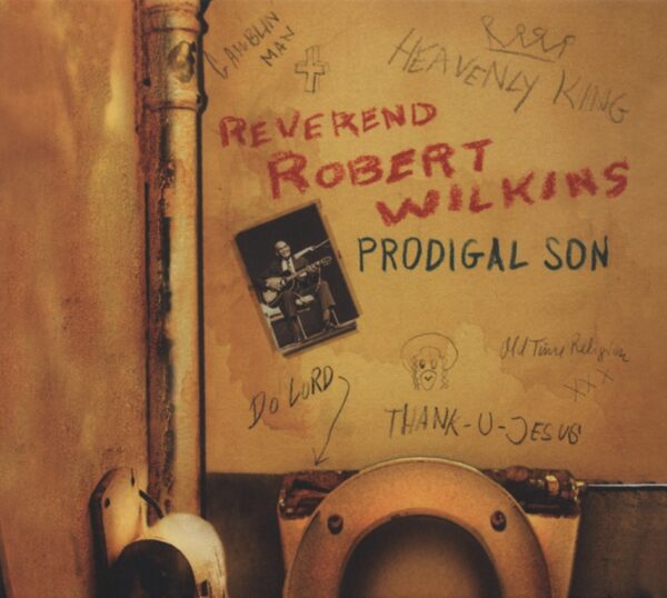 Reverend Robert Wilkins - Prodigal Son (CD)