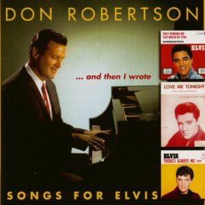 Don Robertson - And Then I Wrote - Songs For Elvis (CD)